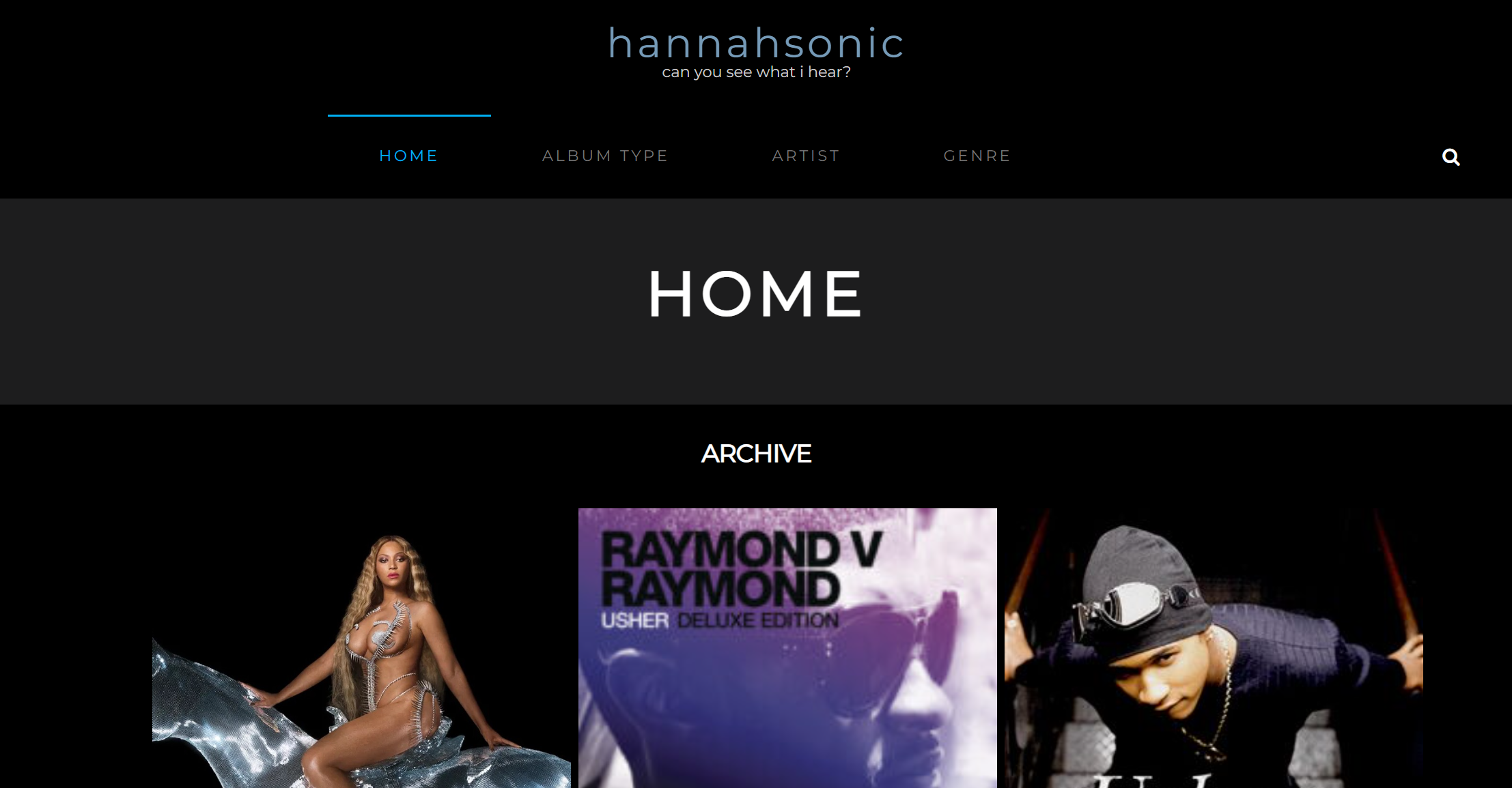 Screenshot of the home page of my album review site, featuring the covers of Beyonce's "Renaissance", Usher's "Raymond vs Raymond Deluxe Edition", and Usher's "My Way".